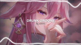 Drunk Groove  MARUV & BOOSIN  Edit Audio 