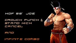 kof 95 joe heavy punch & kick cancel and infinite combo by tolga