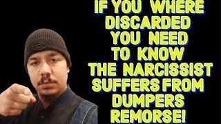 IF YOU WHERE DISCARDED YOU NEED TO KNOW THE NARCISSIST SUFFERS FROM DUMPERS REMORSE‼️