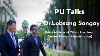 PU Talks  Dr Lobsang Sangay  Prime Minister of Tibet President - Central Tibetan Administration