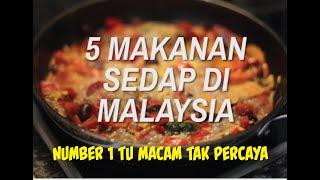 5 MAKANAN SEDAP DI MALAYSIA