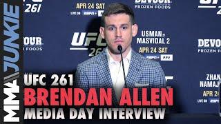 Brendan Allen reacts to Kevin Hollands praise  UFC 261 media day