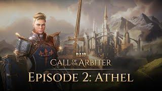 RAID Call of the Arbiter  Limited Series  Episode 2 Athel