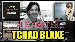 Tchad Blake-The Unique Mixing and Recording Techniques of a Master Mixer and Engineer.