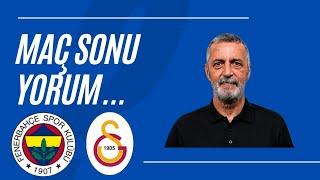 Abdülkerim Durmaz Fenerbahçe Galatasaray maç sonu yorum...