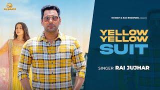 Yellow Yellow Suit  Rai Jujhar  Ram Bhogpuria   Punjabi Songs2023