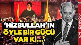 İsrail Lübnanı Tamamen Yok Etmek İstiyor Hizbullah Hakkında Bunları İlk Defa Duyacaksınız