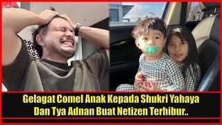 Gelagat Comel Anak Kepada Shukri Yahaya Dan Tya Adnan Buat Netizen Terhibur..