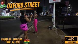  OSU OXFORD STREET. NightLife Redlight District 4K Virtual Walking Tour In Accra