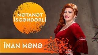 Metanet İsgenderli - İnan Mene