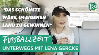 Laut grölend und begeisterungsfähig  FUSSBALLZEIT unterwegs mit Lena Gercke