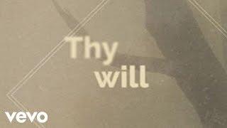 Hillary Scott & The Scott Family - Thy Will Official Lyric Video