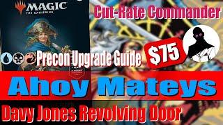 Cut-Rate Commander  Ahoy Mateys Precon Upgrade Guide