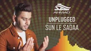 Ahmad Hussain  Sun Le Sadaa  Vocals only  Unplugged