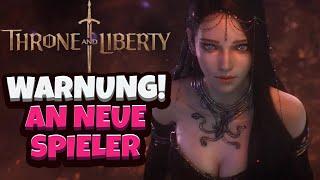 WICHTIG EINE WARNUNG an NEUE SPIELER Throne and Libertydeutsch