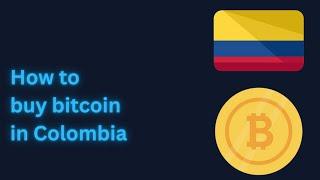 How to buy bitcoin in Colombia