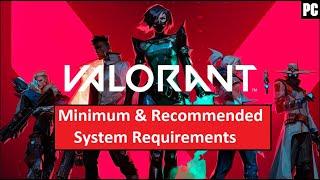 Valorant PC Minimum & Recommended System Requirements