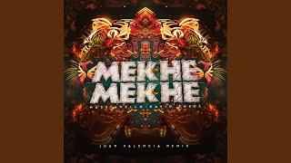 Mekhe Mekhe Juan Valencia Remix