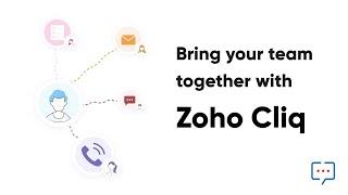 Bring your team together with Zoho Cliq - Team Communication Software