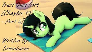 Trust Once Lost Chapter 43 - Part 2 Fanfic Reading - AnonDramatic MLP