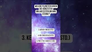  Welche Planeten haben die kürzesten Umlaufzeiten um ihre Sterne   #Science #Astronomy