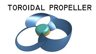 Toroidal Propellers Secrets for Success Onshape Tutorial Reveals All