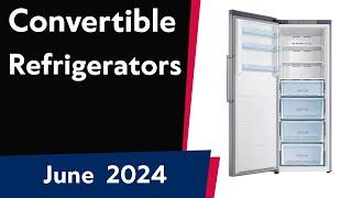 TOP 6  Best Convertible Refrigerators 2024