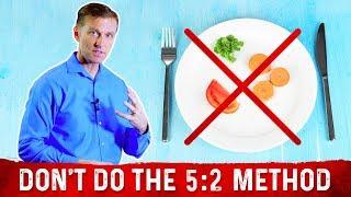 Why I Dont Recommend the 52 Method of Intermittent Fasting? – Dr.Berg