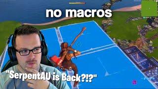 Reacting to SerpentAU WITH NO MACROS Fortnite Reaction