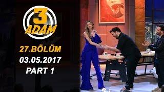 3 Adam 27.Bölüm 03.05.2017  Part 1