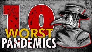 TOP 10 Worst Pandemics In History  Worst Plagues Ever