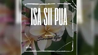 BLKB3RY - Isa Sii Pua Audio