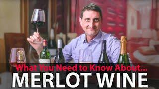 Merlot Your Essential Guide from French Merlot to the California Meritage Blend