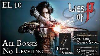 Lies of P PC -  All Bosses  New Game  Ergo Level 10 Sweeper Build