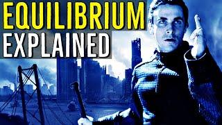 EQUILIBRIUM Dismantling Totalitarianism EXPLAINED