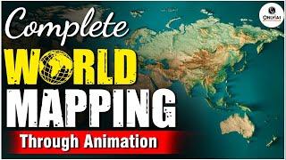 Complete World Mapping  Through Animation  OnlyIAS