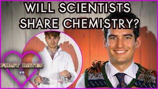 These Scientists Put Their Chemistry To The Test  First Dates