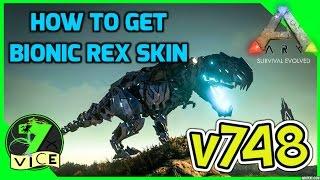 Ark Survival v748 - How to get Bionic Rex Skin Requirements