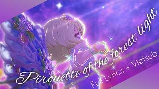  FULL VIETSUB + LYRICS  Pirouette of the forest light - Aria Futaba  Aikatsu Stars Mô tả