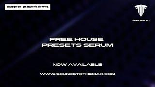 Free House Presets for Serum Selected Tech House Deep House