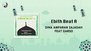 Ebith Beat A feat Darso - Dina Amparan Sajadah