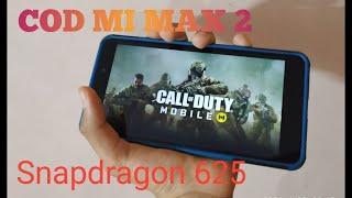 MI MAX 2 CALL OF DUTY MOBILE GAMEPLAY 2020 SNAPDRAGON 625