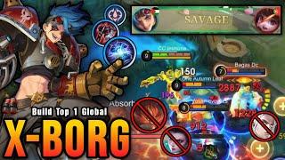 SAVAGE Powerful Offlane X Borg with Hybrid LifeSteal Build - Build Top 1 Global X Borg  MLBB