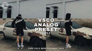 VSCO PRESET PART 5  ANALOG FILTER  VSCO PREMIUM FULLPACK 2023