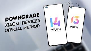 How To Downgrade All Xiaomi Devices MIUI 14MIUI 13MIUI 12 - Official Method