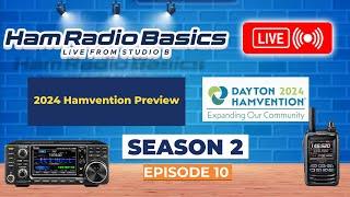 Ham Radio Basics Live Season 2 Episode 10 2024 Hamvention Preview