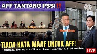 PSSI MURKA DITANTANG AFF‼️KEPUTUSAN CERDAS PSSI KELUAR DARI AFF KARNA MASIH BANYAK INDIKASI MAFIA