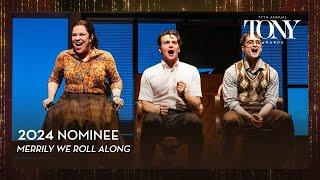 Merrily We Roll Along  2024 Tony Award Nominee