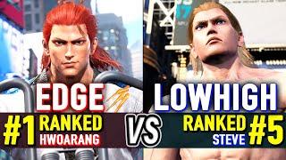 T8  EDGE #1 Ranked Hwoarang vs LOWHIGH #5 Ranked Steve  Tekken 8 High Level Gameplay