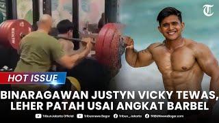  HOT ISSUE - Kronologi Binaragawan Bali Justy Vicky Tewas Leher Patah Tertimpa Barbel 210 Kg